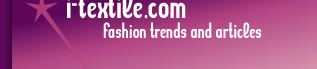 i-textile.com Fashion trends and articles